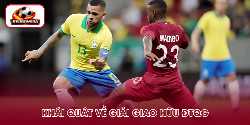 Giới thiệu về giải giao hữu ĐTQG