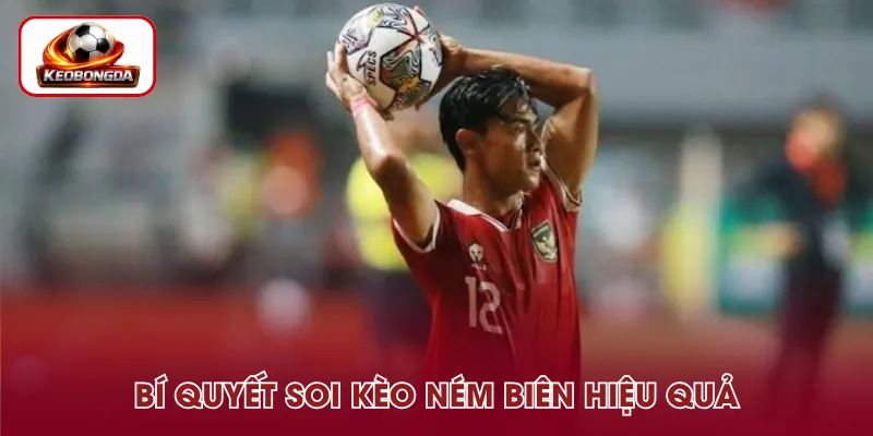 Cách soi kèo ném biên chuẩn xác